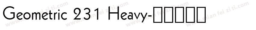 Geometric 231 Heavy字体转换